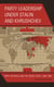 Party Leadership under Stalin and Khrushchev - Party Officials and the Soviet State, 1948–1964
