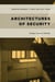 Architectures of Security - Design, Control, Mobility
