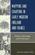 Mapping and Charting in Early Modern England and France - Power, Patronage, and Production