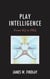 Play Intelligence - From IQ to PIQ