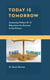 Today Is Tomorrow - Assessing Today's K-12 Education for Success in the Future