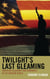 Twilight's Last Gleaming - American Hegemony and Dominance in the Modern World