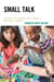 Small Talk - Activities for Language Development in Preschool Learners