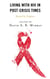 Living with HIV in Post-Crisis Times - Beyond the Endgame