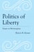 Politics of Liberty - Essays on Montesquieu