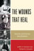 The Wounds that Heal - Heroism and Human Development