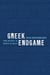 Greek Endgame - From Austerity to Growth or Grexit