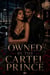 Owned by the Cartel Prince - Dark romance books, #23