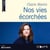 Nos vies écorchées