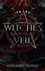 Witches of the Veil - Das Blut der Schwestern - Ein düsterer Hexenroman aus dem nebligen Schottland