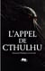 L'Appel de Cthulhu - Un chef-d'oeuvre de l'horreur cosmique