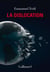 La Dislocation - Conversations avec Diane Lagrange