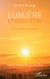 Lumière et bien-être - La lumière qui soigne