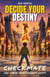 Decide your Destiny: Checkmate - Decide your Destiny, #24