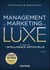 Management et Marketing du luxe - 5e éd. - A l'ère de l'intelligence artificielle