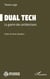 Dual Tech - La guerre des architectures