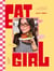 Eat Girl - 60 recettes pour faire la paix avec son assiette