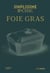 Simplissime & Chic - Foie gras