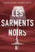 Les sarments noirs