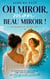 Oh miroir, mon beau miroir - Le Glow-up de ma vie