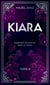 Kiara, diamant écorché par le sang - Tome 3 - édition Collector