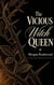 The Vicious Thorn Queen - A Fated Mate, War of Crowns Witch Romance