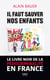 Il faut sauver nos enfants - | Le livre noir de la pédocriminalité en France