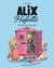 Alix et Huguette, Tome 01 - Une amie venue du passé