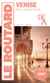 Guide du Routard Venise 2027/28