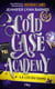 Cold Case Academy - Tome 04 : La loi du sang