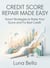 Credit Score Repair Made Easy: Smart Strategies to Raise Your Score and Fix Bad Credit