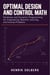 Optimal Design and Control Math - Nonlinear and Dynamic Programming for ...