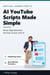 AI YouTube Scripts Made Simple - Write High-Retention YouTube Scripts ...