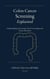 Colon Cancer Screening Explained: Understanding Colonoscopy, Stool ...