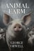 Animal Farm : 75th Anniversary Edition