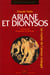 Ariane et dionysos - un mythe de l'amour