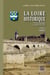 La Loire historique Tome 6 - Loiret