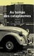 Au temps des cataplasmes, 1944-1963 - la france d'avant la télé