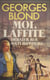 Moi, Laffite : dernier roi des flibustiers