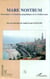 MARE NOSTRUM - Dynamiques et mutations géopolitiques de la Méditerranée