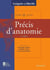 Précis d'anatomie Tome 2 (texte + atlas inséparables) 11° Ed. - Système nerveux central - Organes des sens Thorax - Abdomen et bassin