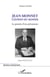 Jean Monnet citoyen du monde - La pensée d'un précurseur