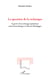La question de la technique - A partir d'un échange épistolaire entre Ernst Jünger et Martin Heidegger