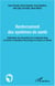 Renforcement des systèmes de santé - Capitalisation des interventions de la Coopération belge au Burundi, en République Démocratique du Congo et au Rwanda