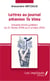 Lettres au journal athénien <em>To Vima</em> - Soixante lettres publiées du 21 février 2004 au 6 octobre 2010