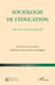 Sociologie de l'éducation - Recueil de notes de synthèse publié par Revue Française de P