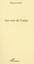 LES VOIX DE L'AUBE