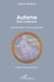 Autisme. Dire l'indicible - Nouvelle édition revue et augmentée Préface de Délia Steinmann - Préface de Délia Steinmann