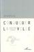 Conjuguer la ville - Architecture, anthropologie, pédagogie