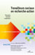 Travailleurs sociaux en recherche-action - Education, insertion, coopération